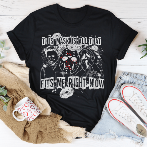 This Mask Is All That Fits Me Right Now Halloween Tee