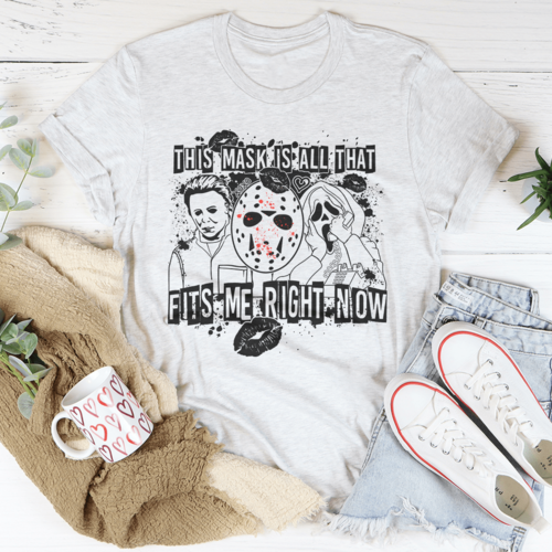 This Mask Is All That Fits Me Right Now Halloween Tee